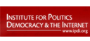 INSTITUTE FOR DEMOCRACY, POLITICS, AND THE INTERNET 